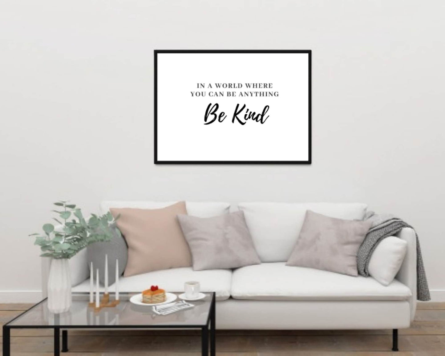 Be Kind, In A World Where You Can Be Anything, Inspirational Wall Art, Bed Room Decor Design, Office Decor Design, House Warming Gift