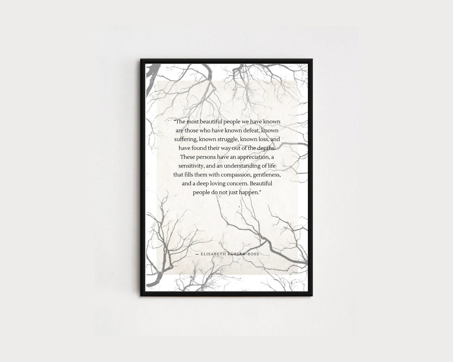 Inspirational Wallart of Elisabeth KŸbler-Ross 's Qoutes | Tree Branches | Living Room Sign | Bedroom Sign | Dorm Sign | Office Sign