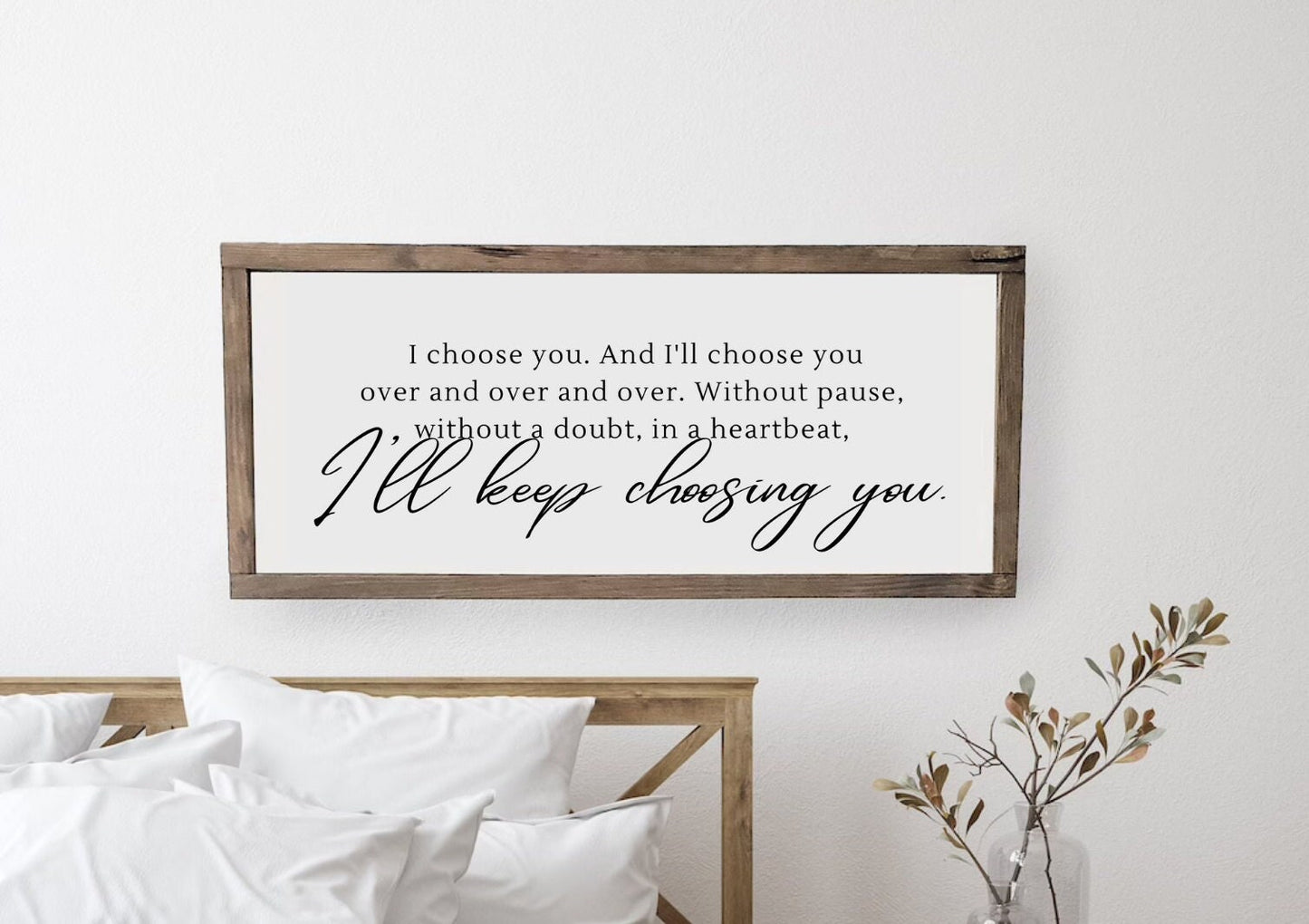 master bedroom sign | I choose you and I'll keep you choosing you | master bedroom decor | wall decor | bedroom wall art | wood framed sign